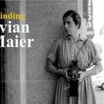 Finding Vivian Maier USA 2013, Drehbuch & Regie: John Maloof, Charlie Siskel, Kamera: John Maloof