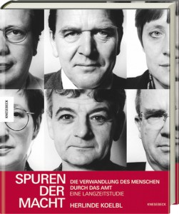 Cover: Herlinde Koelbl, Spuren der Macht. Die Verwandlung des Menschen durch das Amt. Eine Langzeitstudie, Sonderausgabe, Knesebeck Verlag München 2010 ©